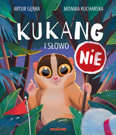 Kukang i słowo NIE - Artur Gębka [KSIĄŻKA]