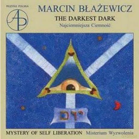 Symphony Orchestra Jeunesses Musicales: Błażewicz: The Darkest Dark [CD]