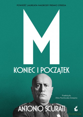M. Koniec i początek - Antonio Scurati [KSIĄŻKA]