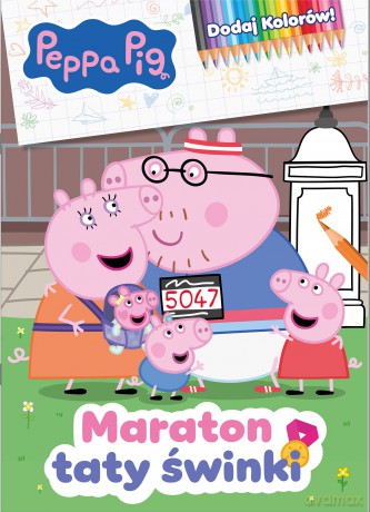 Maraton taty świnki. Świnka Peppa. Dodaj kolorów [KSIĄŻKA]