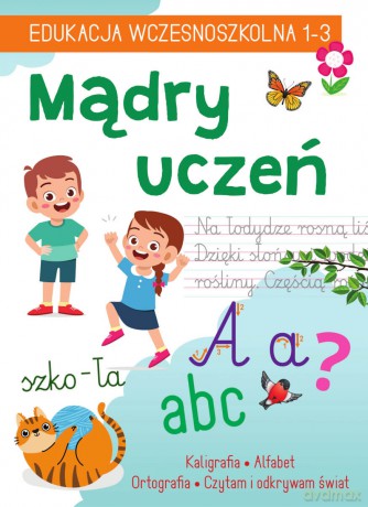 Mądry uczeń. Edukacja wczesnoszkolna 1-3 - Karolina Mazurek [KSIĄŻKA]