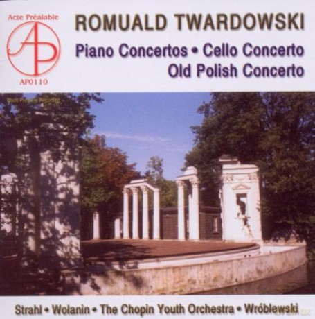 The Chopin Youth Orchestra: Romuald Twardowski: Concertos [CD]