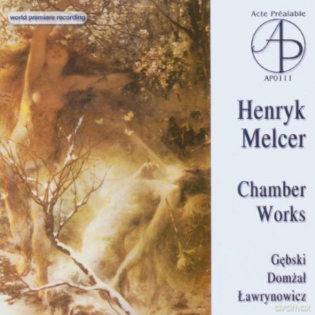 The Warsaw Trio: Melcer: Chamber Works [CD]