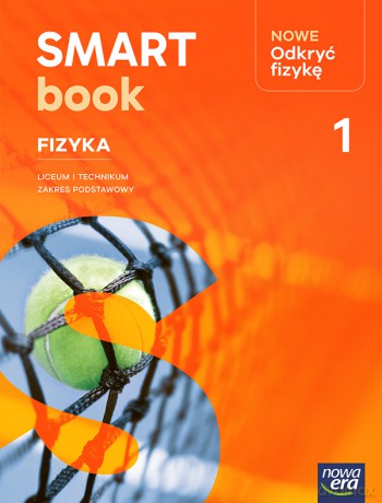 Nowa Fizyka NOWE ODKRYĆ FIZYKĘ Smartbook część 1 zakres podstawowy EDYCJA 2026 [KSIĄŻKA]