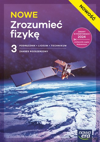 Nowa Fizyka NOWE ZROZUMIEĆ FIZYKĘ podręcznik część 3 zakres rozszerzony EDYCJA 2026 - Marcin Braun, Krzysztof Byczuk, Agnieszka Seweryn-Byczuk, Elżbieta Wójtowicz [KSIĄŻKA]