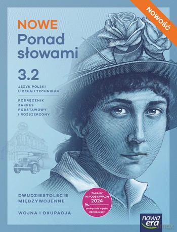 Nowa Ponad słowami Język polski podręcznik 3 część 2 liceum i technikum zakres podstawowy i rozszerzony EDYCJA 2026 - Joanna Kościerzyńska, Anna Cisowska, Małgorzata Matecka, Aleksandra Wróblewska, Joanna Ginter, Anna Równy [KSIĄŻKA]