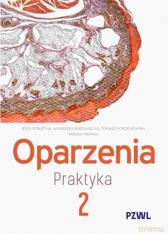 Oparzenia. Praktyka (Tom 2) - Jerzy Strużyna, Agnieszka Surowiecka, Tomasz Korzeniowski [KSIĄŻKA]