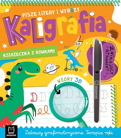 Piszę litery i wyrazy. Kaligrafia. Znikający atrament. Wzory 3D. Zabawy grafomotoryczne. Terapia ręki. Książka z rowkami - Bogusław Michalec [KSIĄŻKA]