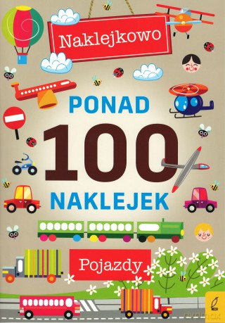 Pojazdy Ponad 100 naklejek [KSIĄŻKA]