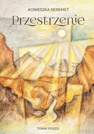 Przestrzenie - Agnieszka Seremet [KSIĄŻKA]