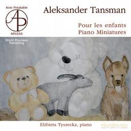 Tyszecka Elżbieta: Aleksander Tansman: Pour Les Enfants - Piano Miniatures [CD]