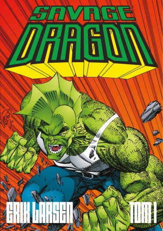 Savage Dragon (Tom 1) - Erik Larsen [KOMIKS]
