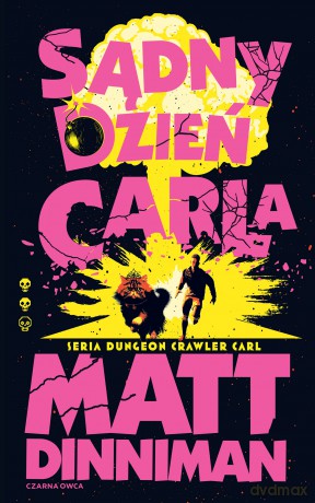 Sądny dzień Carla. Dungeon Crawler Carl (Tom 2) - Matthew Dinniman [KSIĄŻKA]