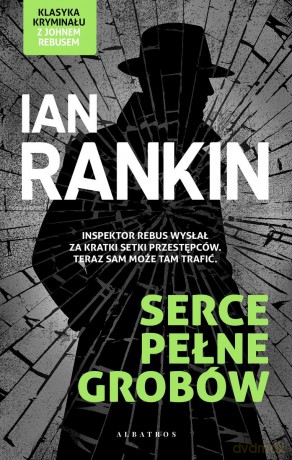 Serce pełne grobów - Ian Rankin [KSIĄŻKA]