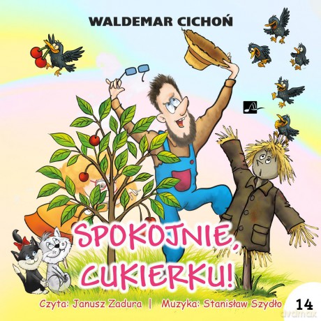 Spokojnie, Cukierku! - Waldemar Cichoń [AUDIOBOOK]
