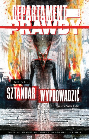 Sztandar wyprowadzić. Departament prawdy (Tom 6) - James TynionIV, Martin Simmonds, Letizia Cadonici [KOMIKS]