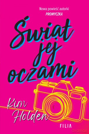 Świat jej oczami - Kim Holden [KSIĄŻKA]