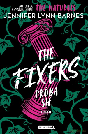 The Fixers. Próba sił (Tom 2) - Jennifer Lynn Barnes [KSIĄŻKA]