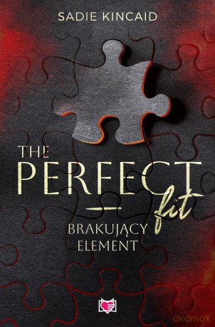 The Perfect Fit. Brakujący element - Sadie Kincaid [KSIĄŻKA]