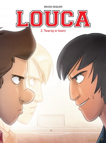 Twarzą w twarz. Louca (Tom 2) - Bruno Deqiuer [KOMIKS]