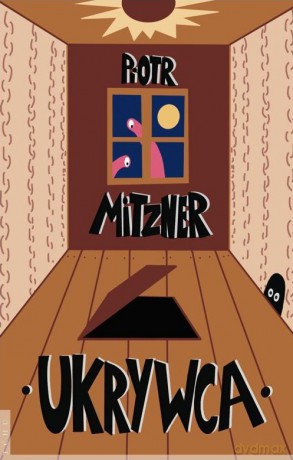 Ukrywca - Piotr Mitzner [KSIĄŻKA]