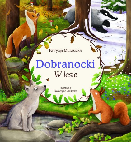 W lesie. Dobranocki - Patrycja Murasicka [KSIĄŻKA]