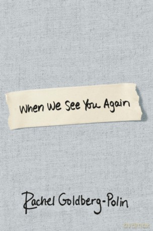When We See You Again - Rachel Goldberg-Polin [KSIĄŻKA]