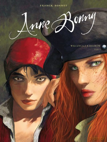 Wilczyca z Karaibów. Anne Bonny (Tom 2) - Franck Bonnet, Isabelle Charly [KOMIKS]
