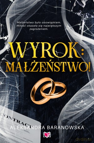 Wyrok: małżeństwo - Aleksandra Baranowska [KSIĄŻKA]