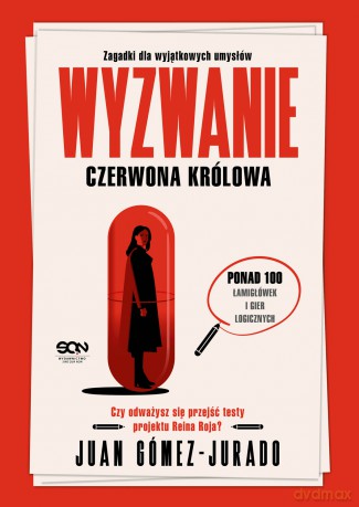 Wyzwanie Czerwona Królowa. Zagadki dla wyjątkowych umysłów. Antonia Scott - Juan Gómez-Jurado [KSIĄŻKA]
