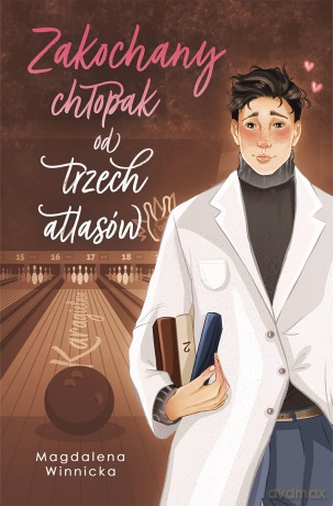 Zakochany chłopak od trzech atlasów - Magdalena Winnicka [KSIĄŻKA]