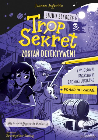 Zostań detektywem! Biuro Śledcze Trop Sekret - Joanna Jagiełło [KSIĄŻKA]