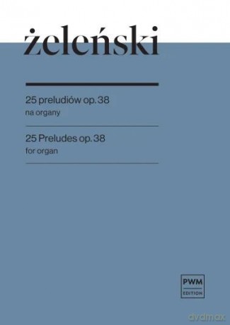 25 preludiów - Władysław Żeleński [KSIĄŻKA]