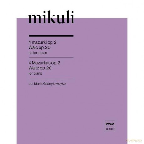 4 mazurki op. 2, Walc op. 20 nuty na fortepian - Karol Mikuli [KSIĄŻKA]