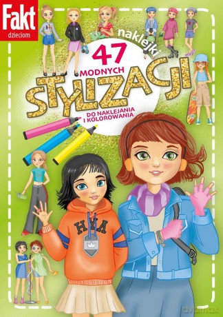 47 modnych stylizacji do naklejania i kolorowania [KSIĄŻKA]