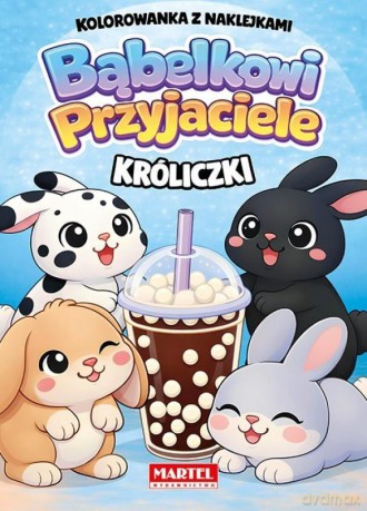 Bąbelkowi przyjaciele Króliczki [KSIĄŻKA]