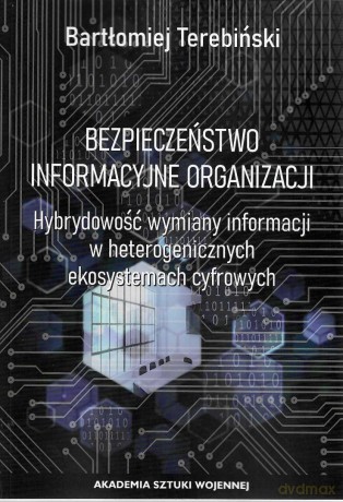 Bezpieczeństwo informacyjne organizacji - Bartłomiej Terebiński [KSIĄŻKA]