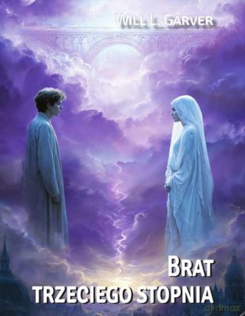 Brat trzeciego stopnia - Will L. Garver [KSIĄŻKA]