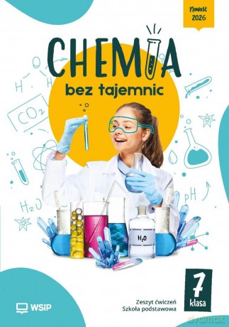 Chemia SP 7 Chemia bez tajemnic ćwiczenia [KSIĄŻKA]