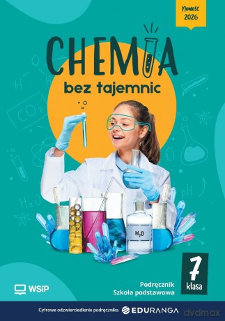 Chemia SP 7 Chemia bez tajemnic podręcznik [KSIĄŻKA]