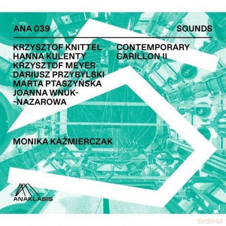 Contemporary Carillon II - Monika Kaźmierczak [CD]