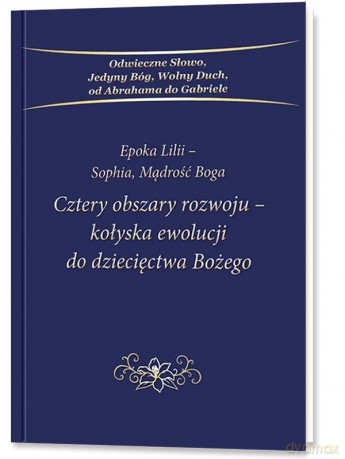 Cztery obszary rozwoju - kołyska ewolucji do... [KSIĄŻKA]