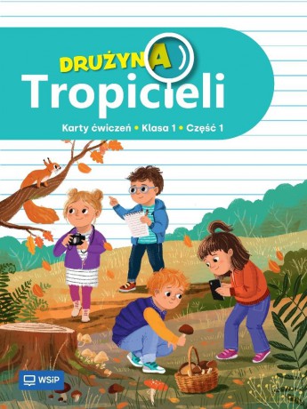 Drużyna Tropicieli SP 1 ćwiczenia cz.1 [KSIĄŻKA]
