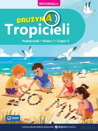 Drużyna Tropicieli SP 1 podręcznik cz.5 [KSIĄŻKA]