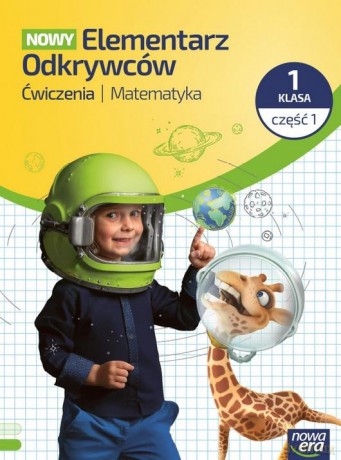 Elementarz odkrywców Nowy 1 Matematyka ćw cz.1 [KSIĄŻKA]