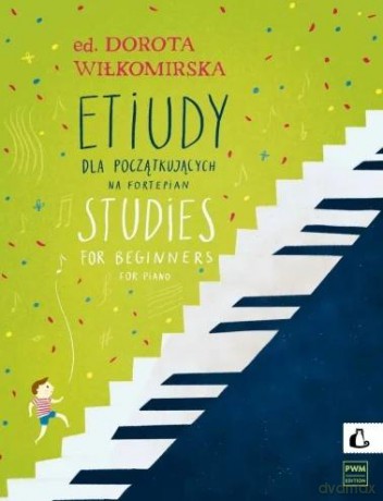 Etiudy dla początkujących na fortepian - Dorota Wiłkomirska [KSIĄŻKA]