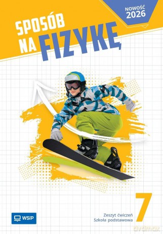 Fizyka SP 7 Sposób na fizykę ćwiczenia [KSIĄŻKA]