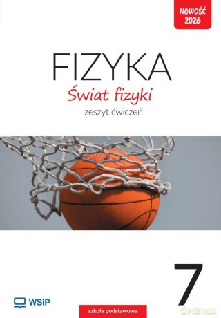 Fizyka SP 7 Świat fizyki ćwiczenia [KSIĄŻKA]
