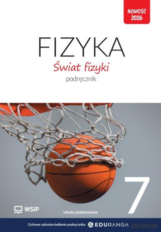 Fizyka SP 7 Świat fizyki podręcznik [KSIĄŻKA]