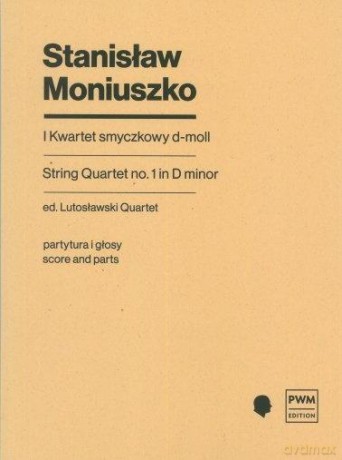 I Kwartet smyczkowy d-moll - Stanisław Moniuszko [KSIĄŻKA]